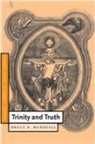 Bruce D. Marshall, Daniel W. Hardy - Trinity and Truth