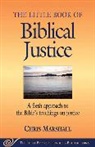Chris Marshall, Christopher D. Marshall, Marshall Chris - Little book of biblical justice
