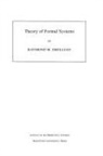 R. M. Smullyan, Raymond Smullyan, Raymond M. Smullyan, Phillip Griffiths, John N. Mather, Elias Smullyan - Theory of Formal Systems
