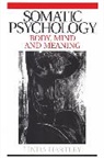 Hartley, John Williams Hartley, L Hartley, Linda Hartley, Williams John Hartley, Hartley Linda - Somatic Psychology