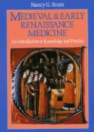 Siraisi, Nancy Siraisi, Nancy G. Siraisi, SIRAISI NANCY G - Medieval and Early Renaissance Medicine