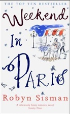 Robin Sisman, Robyn Sisman - Weekend in Paris