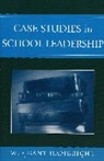 Grant W Hambright, Grant W. Hambright, W. Grant Hambright, W.Grant Hambright, William Grant Hambright - Case Studies In School Leadership