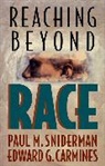 Edward G. Carmines, Carmines Edward G., Paul M. Sniderman, Sniderman Paul M. - Reaching beyond Race