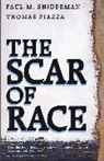 Thomas Piazza, Piazza Thomas, P. M. Sniderman, Paul M. Sniderman, Sniderman Paul M. - The Scar of Race