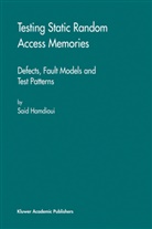 Said Hamdioui - Testing Static Random Access Memories