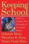 Deborah Meier, Deborah/ Sizer Meier, Nancy Faust Sizer, Theodore R Sizer, Theodore R. Sizer - Keeping School