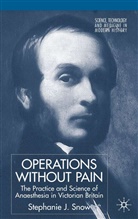 S Snow, S. Snow, Stephanie Snow, Stephanie J. Snow - Operations Without Pain