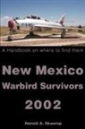Harold A. Skaarup - New Mexico Warbird Survivors 2002