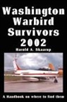 Harold A. Skaarup - Washington Warbird Survivors 2002