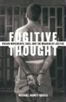 HAMES GARCIA MICHAEL, Michael Hames-Garcia, Michael Roy Hames-Garcia - Fugitive Thought