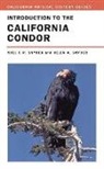 Helen Snyder, Helen A. Snyder, Noel Snyder, Noel F. R. Snyder, Noel F. R. Snyder Snyder, Noel F. R./ Snyder Snyder... - Introduction to the California Condor