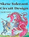 David Harris, David (Associate Professor of Engineering Harris, David Harris - Skew-Tolerant Circuit Design