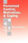 Ellen A Skinner, Ellen A. Skinner - Perceived Control, Motivation, & Coping