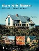 Tony Hanslin, Tina Skinner, Tina/ Hanslin Skinner - Barn Style Homes