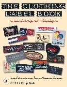 Tina Skinner, Tina/ Schuck Skinner - The Clothing Label Book