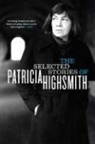 Patricia Highsmith - The Selected Stories of Patricia Highsmith