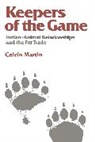 Calvin Martin, Martin Calvin - Keepers of the Game