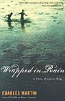 Charles Martin - Wrapped In Rain