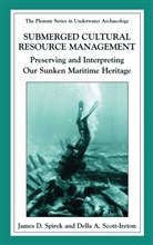 A Scott-Ireton, A Scott-Ireton, Jame D Spirek, James D Spirek, Della A. Scott-Ireton, James D. Spirek - Submerged Cultural Resource Management