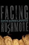 David L. Martin, David Lozell Martin - Facing Rushmore
