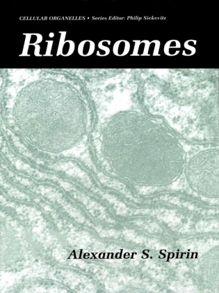 Alexander S Spirin, Alexander S. Spirin - Ribosomes