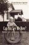 Frank Herbert Spittle - Can You See Me Now?