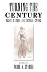 Carol Stabile, Carol A. Stabile, Carol A. Stabile - Turning the Century