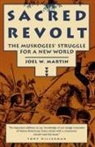Joel W Martin, Joel W. Martin - Sacred Revolt