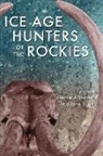 Dennis J. Stadford, Dennis J. Stanford, Jane S. Day, Jane Stevenson Day, Dennis J. Stanford - Ice Age Hunters of the Rockies