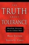 Joseph G Conti, Joseph G. Conti, Brad Stetson, Brad/ Conti Stetson, Bradley L. Stetson - The Truth About Tolerance