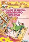 Geronimo Stilton - My Name Is Stilton, Geronimo Stilton