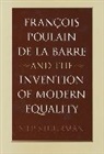 Siep Stuurman - Francois Poulain De La Barre and the Modern Equality