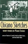 Mario Suarez, Mario/ Lomeli Suarez, Mario Suárez, Juan José Casillas-Núñez, Francisco A. Lomeli, Francisco A Lomelí... - Chicano Sketches