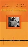 C. Suarez-orozco, Carola Suarez-Orozco, Marcelo Suarez-Orozco, Marcelo M. Suarez-Orozco, Carola Surez-Orozco - Children of Immigration