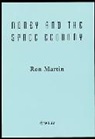 Martin, Rl Martin, Ron Martin, Ron (University of Cambridge Martin, Martin Ron - Money and the Space Economy