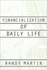 Randy Martin - Financialization of Daily Life