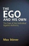 Steven T Byington, Max Stirner, Max Byington Stirner, Max/ Byington Stirner, James J Martin, James J. Martin - The Ego and His Own