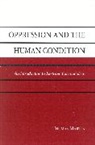 Thomas Martin, Thomas S Martin - Oppression and the Human Condition