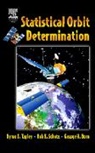 George H. Born, George H. (University of Colorado Born, Born George H., Bob Schutz, Bob (University of Texas at Austin Schutz, Bob E. Schutz... - Statistical Orbit Determination