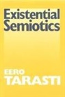 Eero Tarasti, Tarasti Eero - Existential Semiotics