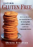 Danna Korn, Shreve Stockton - Eating Gluten Free