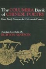 Burton Watson, Burton Watson - Columbia Book of Chinese Poetry