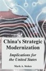 Mark A. Stokes - China's Strategic Modernization