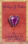 Penelope J. Stokes - The Amethyst Heart