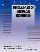 D Fennell Evans, D. Fennell Evans, STOKES, Rj Stokes, Robert Stokes, Robert J Stokes... - Fundamentals of Interfacial Engineering