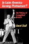 David Stoll, Stoll David - Is Latin America Turning Protestant?