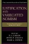 Peter T. (EDT)/ Seif Brien, D A Carson, D. A. (EDT)/ O&amp;apos Carson, D. A. (EDT)/ O'Brien Carson, Peter T O'Brien, Eds Mark a Seifrid... - Justification and Variegated Nomism