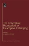 Conference on the Conceptual Foundations, Council On Library Resources, Elaine Svenonius - The Conceptual Foundations of Descriptive Cataloging