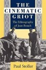Jean Stoller, Paul Stoller - The Cinematic Griot